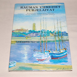 Rauman viimeiset purjelaivat